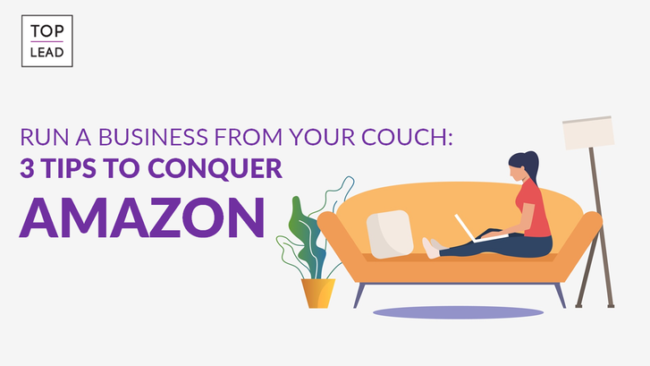 3 Tips to Conquer Amazon: A Guide for Online Entrepreneurs