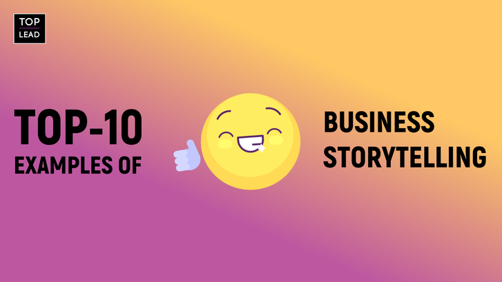 Ranked: Top-10 Examples of Business Storytelling