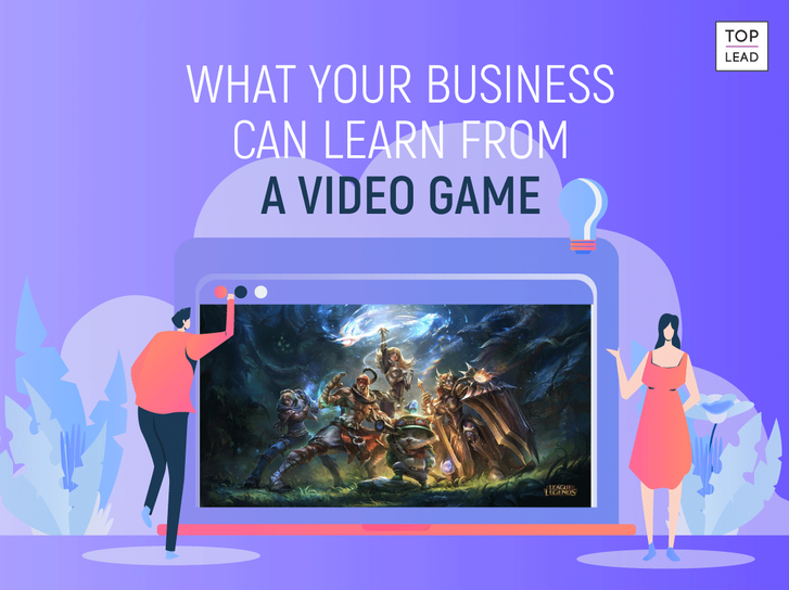 What Your Business Can Learn From World-Renowned Video Game, League of Legends